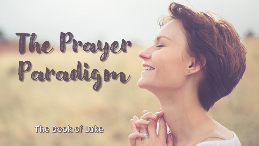 The Prayer Paradigm - Part 3 Image